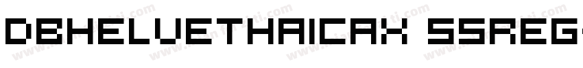 DBHelvethaicaX 55Reg字体转换